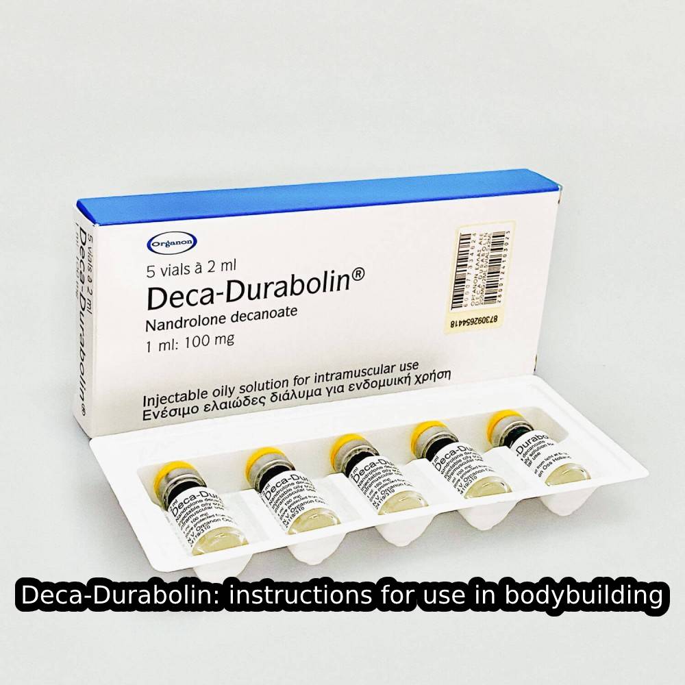 Deca-Durabolin instructions for use in bodybuilding