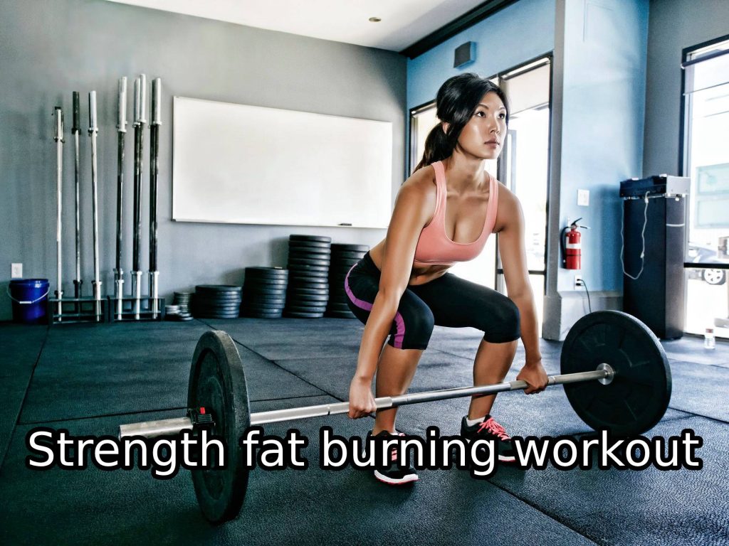 Strength fat burning workout